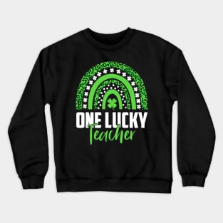 Teacher St Patricks Day Rainbow One Lucky Teacher Crewneck Sweatshirt